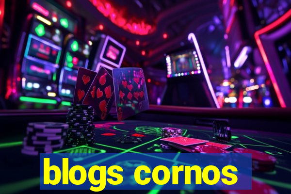 blogs cornos